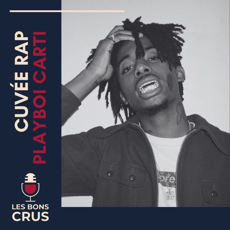 Playboi Carti 1/2 (2015-2018, les débuts jusqu'à Die Lit) - Cuvée Rap